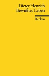 book cover of Bewußtes Leben: Untersuchungen zum Verhältnis von Subjektivität und Metaphysik by Dieter Henrich