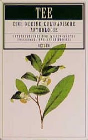 book cover of Tee. Eine kleine kulinarische Anthologie by Evelyne Polt-Heinzl