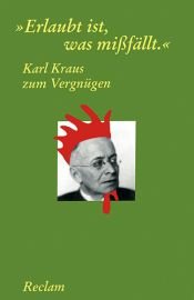 book cover of "Erlaubt ist, was misfällt" : [Karl Kraus zum Vergnügen] by 卡爾·克勞斯