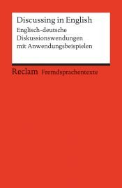 book cover of Discussing in English by Heinz-Otto Hohmann