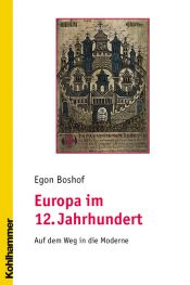 book cover of Europa im 12. Jahrhundert by Egon Boshof
