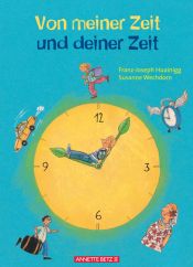 book cover of Von meiner Zeit und deiner Zeit by Franz-Joseph Huainigg