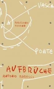 book cover of Aufbrüche by Antonio Moresco