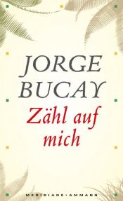 book cover of Zähl auf mich: Geschichten by Jorge Bucay