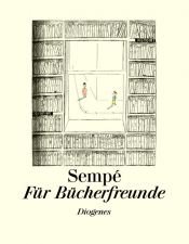 book cover of Für Bücherfreunde by Jean-Jacques Sempé