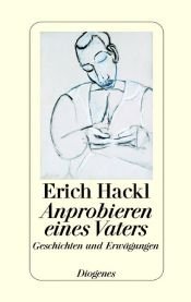 book cover of Anprobieren eines Vaters. Geschichten und Erwägungen by Erich Hackl