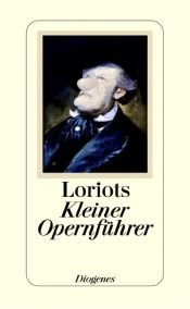 book cover of Loriot's kleiner Opernführer by Loriot