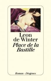 book cover of La Place de la Bastille by Hanni Ehlers|Leon de Winter