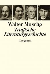 book cover of Historia tragica de la literatura by Walter Muschg