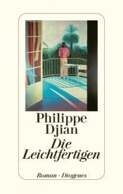 book cover of Die Leichtfertigen by Philippe Djian