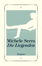 book cover of Die Liegenden by Michele Serra