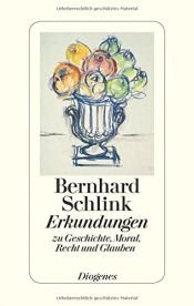 book cover of Erkundungen: zu Geschichte, Moral, Recht und Glauben by Bernhard Schlink