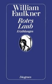 book cover of Rotes Laub. Erzählungen. by 威廉·福克納
