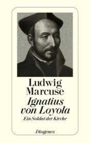 book cover of Ignatius von Loyola by Ludwig Marcuse