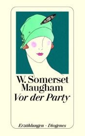 book cover of Vor der Party by W. Somerset Maugham