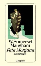 book cover of Fata Morgana by W. Somerset Maugham