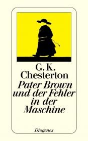 book cover of Pater Brown und der Fehler in der Maschine by Gilbert Keith Chesterton