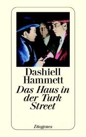 book cover of The House In Turk Street by Dashiell Hammett