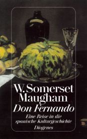 book cover of Don Fernando oder eine Reise in die spanische Kulturgeschichte by William Somerset Maugham