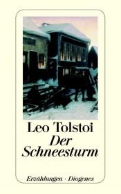 book cover of Der Schneesturm: und andere Erzählungen by Lew Nikolajewitsch Tolstoi