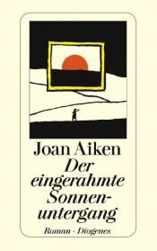 book cover of The Embroidered Sunset by Joan Aiken & Others