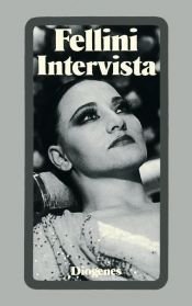 book cover of Intervista by Federico Fellini