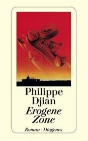 book cover of Erogene Zone by Philippe Djian