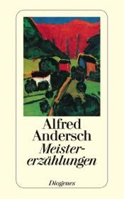 book cover of Meistererzählungen by Alfred Andersch