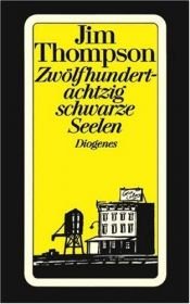 book cover of Zwölfhundertachtzig schwarze Seelen by Jim Thompson