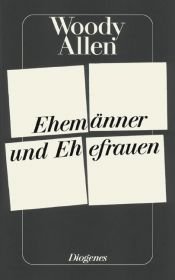 book cover of Ehemänner und Ehefrauen. Drehbuch. by Woody Allen