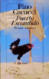 book cover of Puerto Escondido by Pino Cacucci