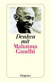 book cover of Denken mit Mahatma Gandhi by Mahatma Gandhi