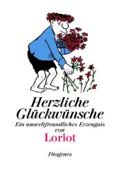 book cover of Herzliche Glückwünsche : Ein umweltfreundliches Erzeugnis by Loriot