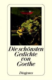 book cover of Die schönsten Gedichte by Johanas Volfgangas fon Gėtė