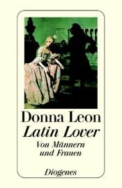 book cover of Latin LoverVon Männern und Frauen by Donna Leon