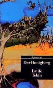 book cover of UT, Nr.26, Der Honigberg by Latife Tekin
