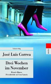 book cover of Drei Wochen im November: Ricardo Blanco, Privatdetektiv auf Gran Canaria by José Luis Correa