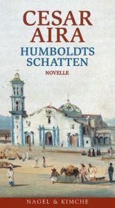 book cover of Humboldts Schatten by César Aira