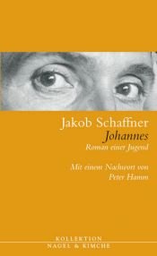 book cover of Johannes. Roman einer Kindheit by Jakob Schaffner