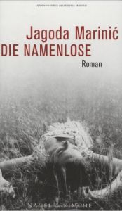 book cover of Die Namenlose by Jagoda Marinic