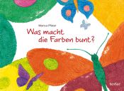book cover of Was macht die Farben bunt? by Marcus Pfister