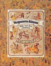 book cover of Vergessene Künste by John Seymour