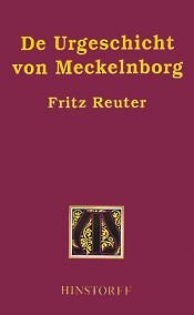 book cover of De Urgeschicht von Meckelnborg by Fritz Reuter