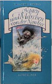 book cover of Sagen und Märchen von der Nordsee by Elisabeth Hering