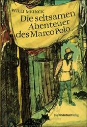 book cover of Marco Polo. Bd. 1. Seltsame Abenteuer in Venedig by Willi Meinck