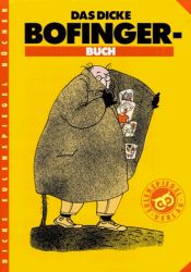 book cover of Das dicke Bofinger-Buch by Manfred Bofinger
