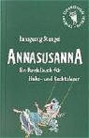 book cover of Annasusanna. Ein Pendelbuch für Links- und Rechtsleser by Hansgeorg Stengel