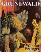 book cover of Matthias Grünewald by Wilhelm Fraenger