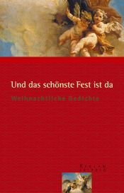 book cover of Und das schönste Fest ist da. Weihnachtliche Gedichte by Stephan Koranyi