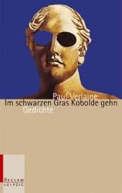 book cover of Im schwarzen Gras Kobolde gehn : Gedichte by Paul Verlaine